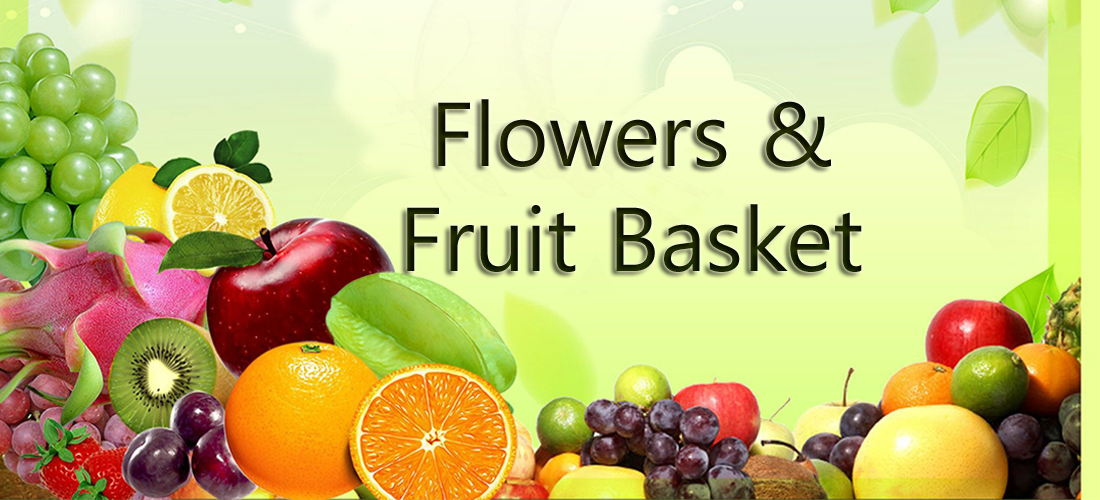 Flowers & Fruits Basket
